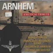 Max Bygraves, Parachute Regiment Band a.o. - Arnhem - A Musical Tribute