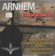 Max Bygraves, Parachute Regiment Band a.o. - Arnhem - A Musical Tribute