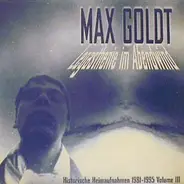 Max Goldt - Legasthenie Im Abendwind (Historische Heimaufnahmen 1981-1995 Volume III)