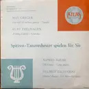 10'' - Max Greger , Kurt Edelhagen , Alfred Hause , Helmut Zacharias - Spitzen-Tanzorchester Spielen Für Sie