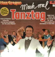 Max Greger - Mach Mal Tanztag