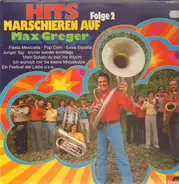 Max Greger - Marschieren auf, Folge 2