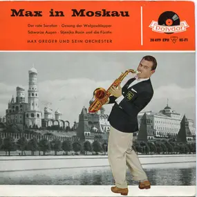 Max Greger - Max In Moskau