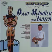 Max Greger - Oscar-Melodien zum Tanzen