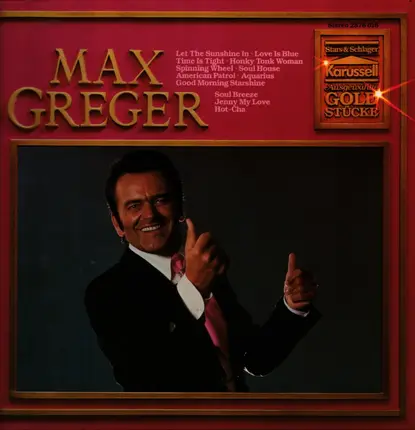 Max Greger - Ausgewählte Goldstücke