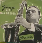 Max Greger Combo - Jump Mit Max Greger