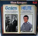 LP - Max Greger - Gestern Heute