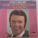 7inch Vinyl Single - Max Greger - House Of The Rising Sun / O Cangaceiro