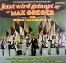 LP - Max Greger - Jetzt Wird Getanzt...