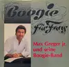 LP - Max Greger Jr. Und Seine Boogie-Band - Boogie Für Fans