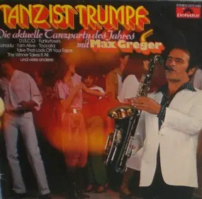 Max Greger - Tanz Ist Trumpf