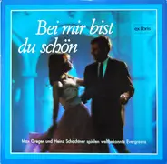 Max Greger Und Heinz Schachtner - Bei Mir Bist Du Schön - Max Greger Und Heinz Schachtner Spielen Weltbekannte Evergreens