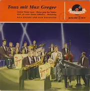 7inch Vinyl Single - Max Greger Und Sein Orchester - Tanz Mit Max Greger