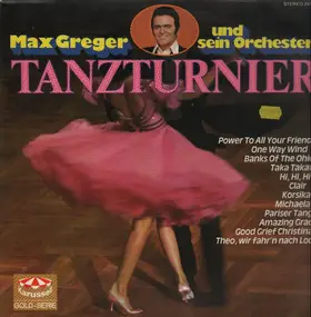 Max Greger - Tanzturnier