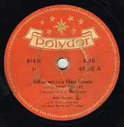 Max Greger Und Sein Orchester Mit Dem Bavaria-Quartett - Schau mir in's Herz hinein / Die kleinen Hula-Mädchen von Hawaii