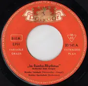 7inch Vinyl Single - Max Greger Und Sein Orchester / Orchester Kurt Edelhagen - Im Rumba Rhythmus - EP, Mono