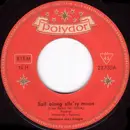 7inch Vinyl Single - Max Greger Und Sein Orchester - Sail Along Silv'ry Moon / Tequila