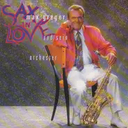 Max Greger Und Sein Orchester - Sax in Love