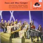 7inch Vinyl Single - Max Greger Und Sein Orchester - Tanz Mit Max Greger - EP, Mono