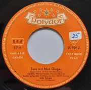 7inch Vinyl Single - Max Greger Und Sein Orchester - Tanz Mit Max Greger - EP, Mono