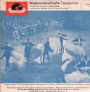 LP - Max Greger Und Sein Orchester - Weltmeisterschafts-Tanzturnier Im Strikten Tempo Mit Max Greger Und Seinem Großen Tanz-Turnier-Orchester
