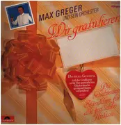 LP - Max Greger Und Sein Orchester - Wir gratulieren
