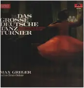 LP - Max Greger Und Sein Orchester - Das Grosse Deutsche Tanzturnier