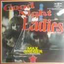 LP - Max Greger Und Sein Orchester - Good Night Ladies