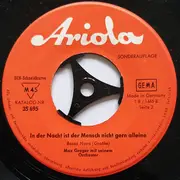 7inch Vinyl Single - Max Greger Und Sein Orchester - Ol' Man River / In Der Nacht Ist Der Mensch Nicht Gern Alleine