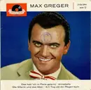 7inch Vinyl Single - Max Greger - Das Hab' Ich In Paris Gelernt