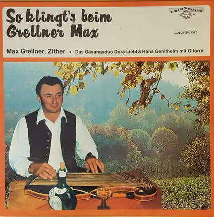Max Grellner, Dora Liebl & Hans Genitheim - So Klingt's Beim Grellner Max