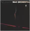 LP - Max Gronenthal - Whistling In The Dark - STILL SEALED
