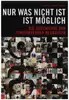 Book - Max Dax, Robert Defcon - Nur was nicht ist ist möglich - Die Geschichte der Einstürzenden Neubauten - Einstürzende Neubauten