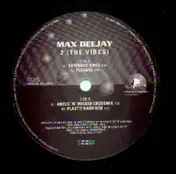 max deejay - 2 (The Vibes)