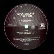 12inch Vinyl Single - Max Deejay - 2 (The Vibes)