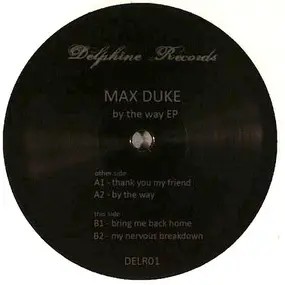 MAX DUKE - By The Way EP