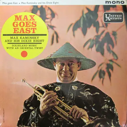Max Kaminsky & His Dixie Eight - Max Goes East