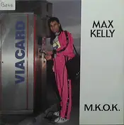 Max Kelly - M.K.O.K.