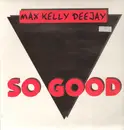 12inch Vinyl Single - Max Kelly - So Good