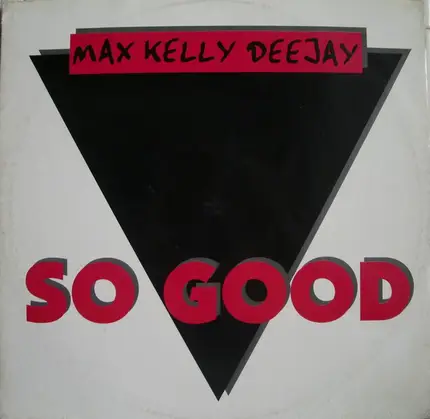 Max Kelly - So Good