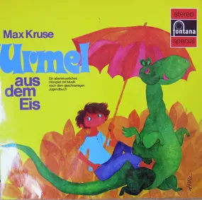 Max Kruse - Urmel Aus Dem Eis / Urmel Fliegt Ins All