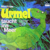 Max Kruse - Urmel Taucht Ins Meer