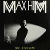 12'' - Max-Him - No Escape