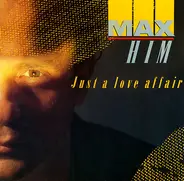 Max-Him - Just A Love Affair