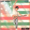 7'' - Max-Him - Lady Fantasy