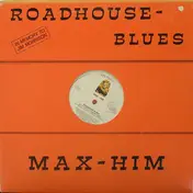 Max-Him - Roadhouse Blues