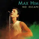 7inch Vinyl Single - Max-Him - No Escape