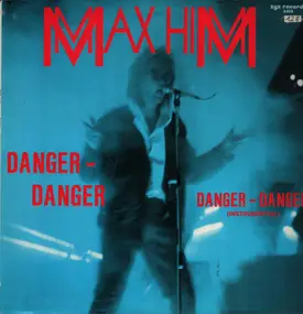 The Max Him - Danger - Danger