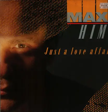 Max-Him - Just A Love Affair