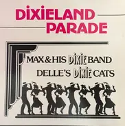 Max & His Dixie Band / Delle's Dixie-Cats - Dixieland-Parade